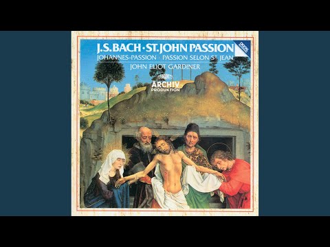 J.S. Bach: St. John Passion, BWV 245 / Part Two - No.22 Choral: &quot;Durch dein Gefängnis, Gottes...
