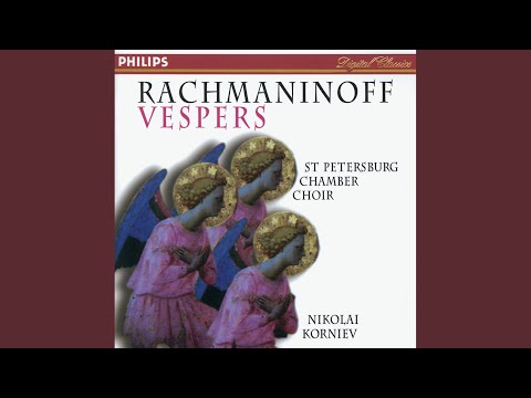 Rachmaninoff: Vespers, Op. 37 - V. &quot;Nyne otpushchayeshi&quot;