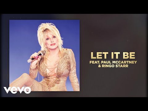 Dolly Parton - Let It Be (feat. Paul McCartney &amp; Ringo Starr) (Official Audio)