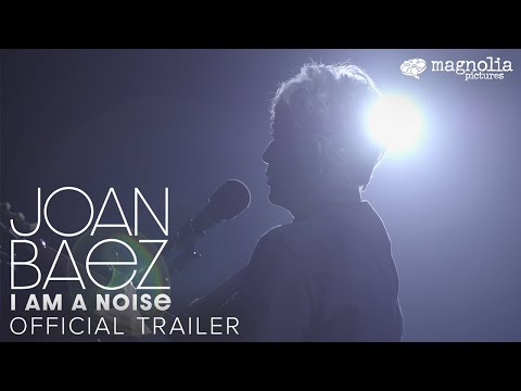 Joan Baez I Am A Noise - Official Trailer | Music Documentary | In Theaters October 6