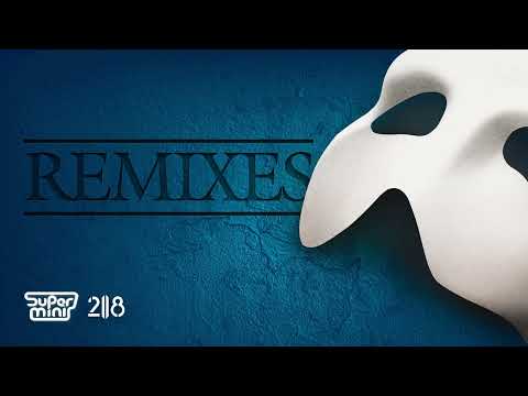 The Phantom of the Opera (Supermini &amp; 2118 Remix) - Andrew Lloyd Webber