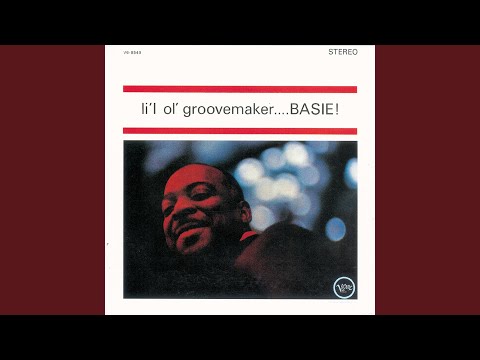 Li&#039;l Ol Groovemaker... Basie