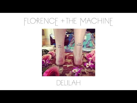 Florence + The Machine - Delilah (Official Audio)