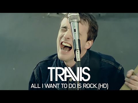 Travis - All I Want To Do Is Rock (Official Video)