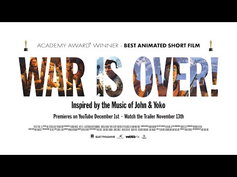 Trailer: WAR IS OVER! Inspired by the Music of John &amp; Yoko - Film Premieres Dec 1 on YouTube.