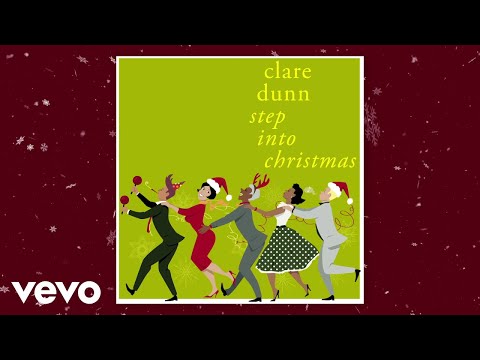 Clare Dunn - Step Into Christmas (Audio)