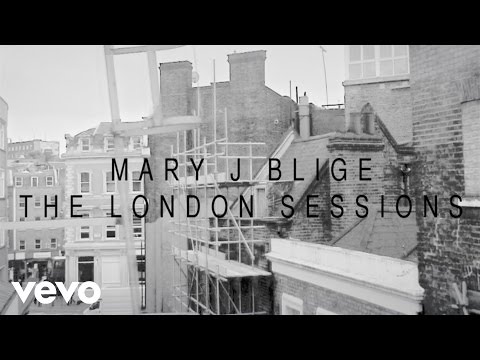 Mary J. Blige - The London Sessions (Trailer)
