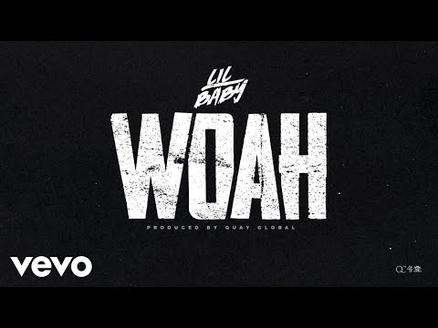 Lil Baby - Woah (Official Audio)