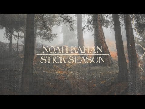 Noah Kahan - Stick Season (Official Lyric Video)