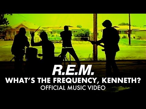 R.E.M. - What&#039;s The Frequency, Kenneth? (Official Music Video)