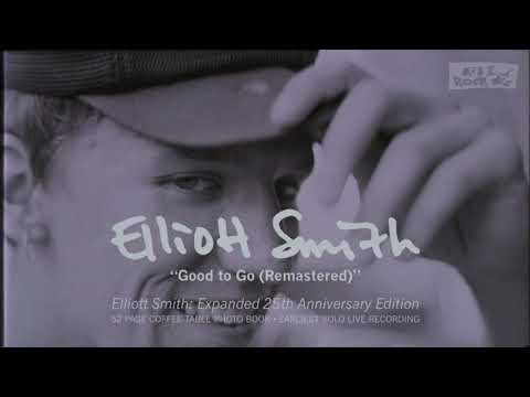 Elliott Smith - Good to Go (from Elliott Smith: Expanded 25th Anniversary Edition)