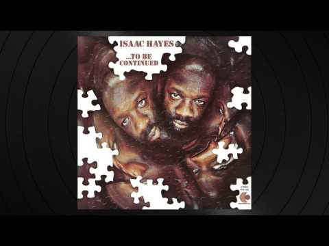 The Look Of Love by Isaac Hayes from To Be Continued