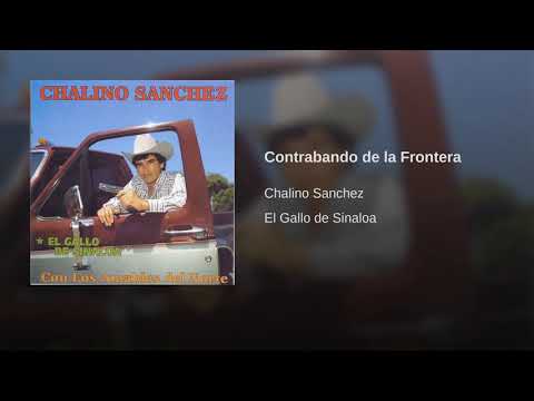 Chalino Sanchez Contrabando de la Frontera