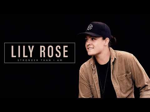 Lily Rose - Stronger Than I Am (Audio)