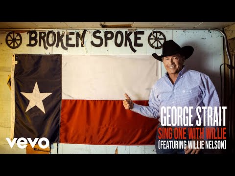 George Strait - Sing One With Willie (Audio) ft. Willie Nelson