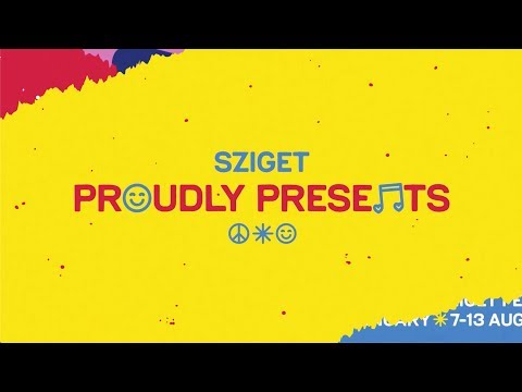 Sziget proudly presents: