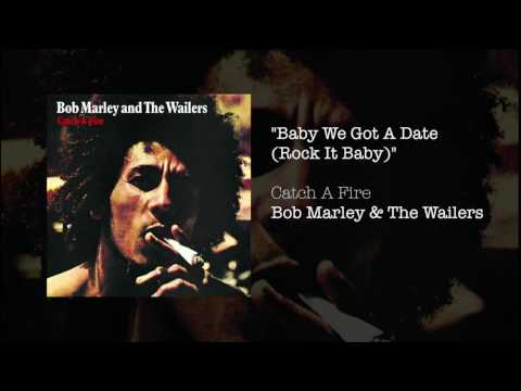Baby We&#039;ve Got A Date (Rock it Baby) (1973) - Bob Marley &amp; The Wailers