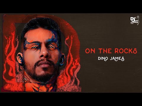 Dino James - On The Rocks (From the album &quot;D&quot;) | Def Jam India