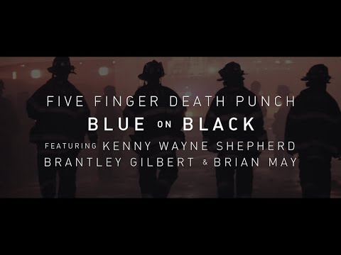 Five Finger Death Punch - Blue On Black (feat. Kenny Wayne Shepherd, Brantley Gilbert &amp; Brian May)