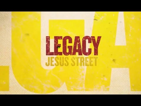 Legacy - Jesus Street