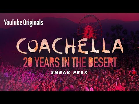 Sneak Peek | Coachella: 20 Years in the Desert | YouTube Originals