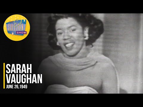 Sarah Vaughan &quot;Bianca (From &quot;Kiss Me, Kate&quot;)&quot; on The Ed Sullivan Show