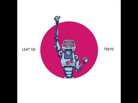 Leat&#039;eq - Tokyo