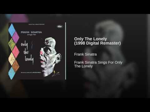 Only The Lonely (Remastered)