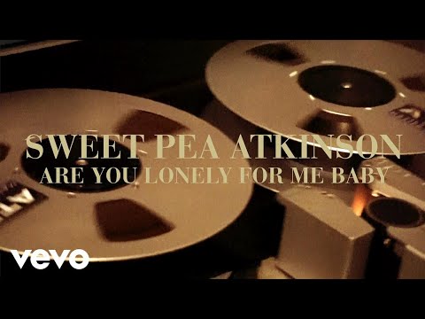 Sweet Pea Atkinson - Are You Lonely For Me Baby