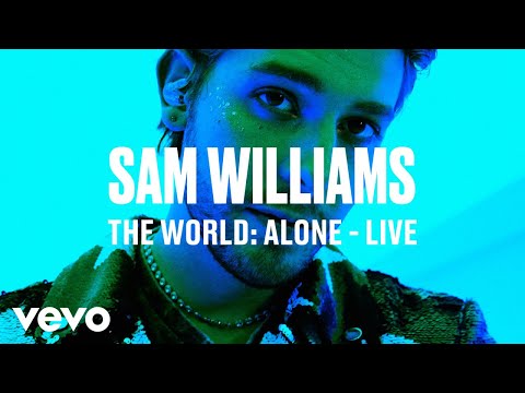 Sam Williams - The World: Alone (Live) | Vevo DSCVR