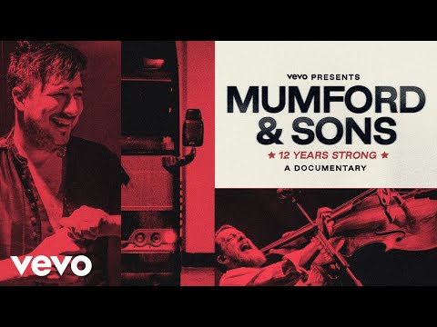 Mumford &amp; Sons - Mumford &amp; Sons: 12 Years Strong | Vevo