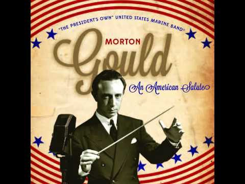 GOULD American Salute - &quot;The President&#039;s Own&quot; U.S. Marine Band