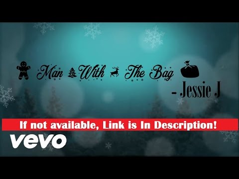 Jessie J - Man With The Bag (Lyric Video)