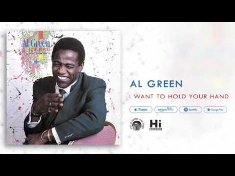 Al Green - I Want To Hold Your Hand (Official Audio)