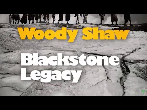 Woody Shaw - Blackstone Legacy - Jazz Dispensary/Top Shelf Reissue (Official Trailer)