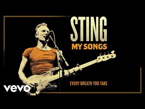 Sting - Every Breath You Take (My Songs Version/Audio)