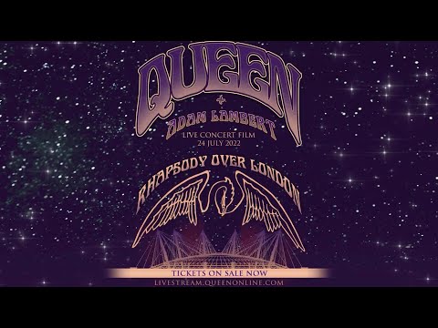 Queen + Adam Lambert - ‘Rhapsody Over London’ World Exclusive
