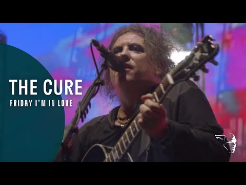 THE CURE - FRIDAY I&#039;M IN LOVE (40 LIVE - CURÆTION-25 + ANNIVERSARY)