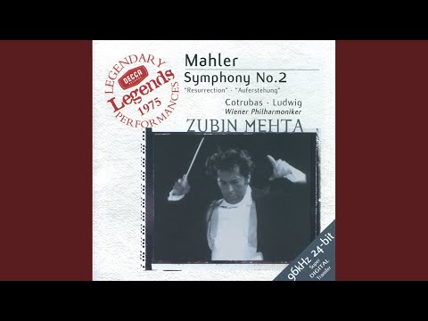 Mahler: Symphony No. 2 in C minor - &quot;Resurrection&quot; - 5e. &quot;O glaube, mein Herz, o glaube&quot;