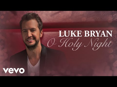 Luke Bryan - O Holy Night (Official Audio)