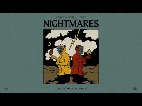 Chris Lake &amp; Cloonee - Nightmares