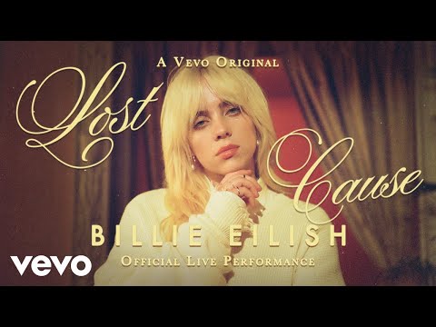 Billie Eilish - Lost Cause (Official Live Performance) | Vevo