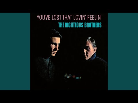 You&#039;ve Lost That Lovin&#039; Feelin&#039;