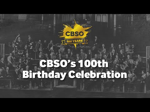 Online event: CBSO’s 100th Birthday Celebration