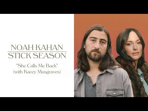 Noah Kahan, Kacey Musgraves - She Calls Me Back (Official Lyric Video)