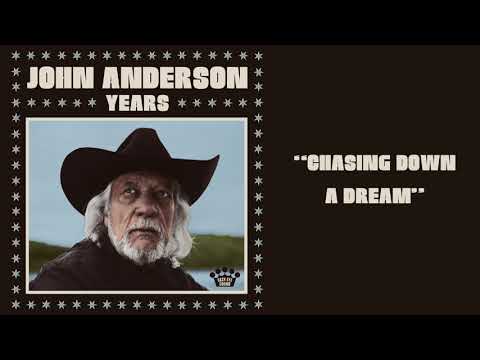 John Anderson – Chasing Down A Dream [Official Audio]
