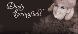Dusty Springfield