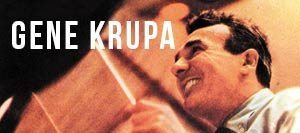Gene Krupa