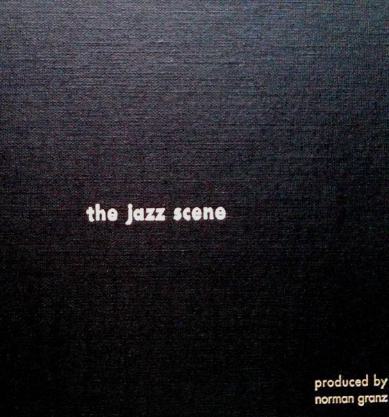 Norman Granz - The Jazz Scene