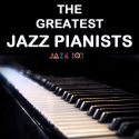 The Greatest Jazz Pianists